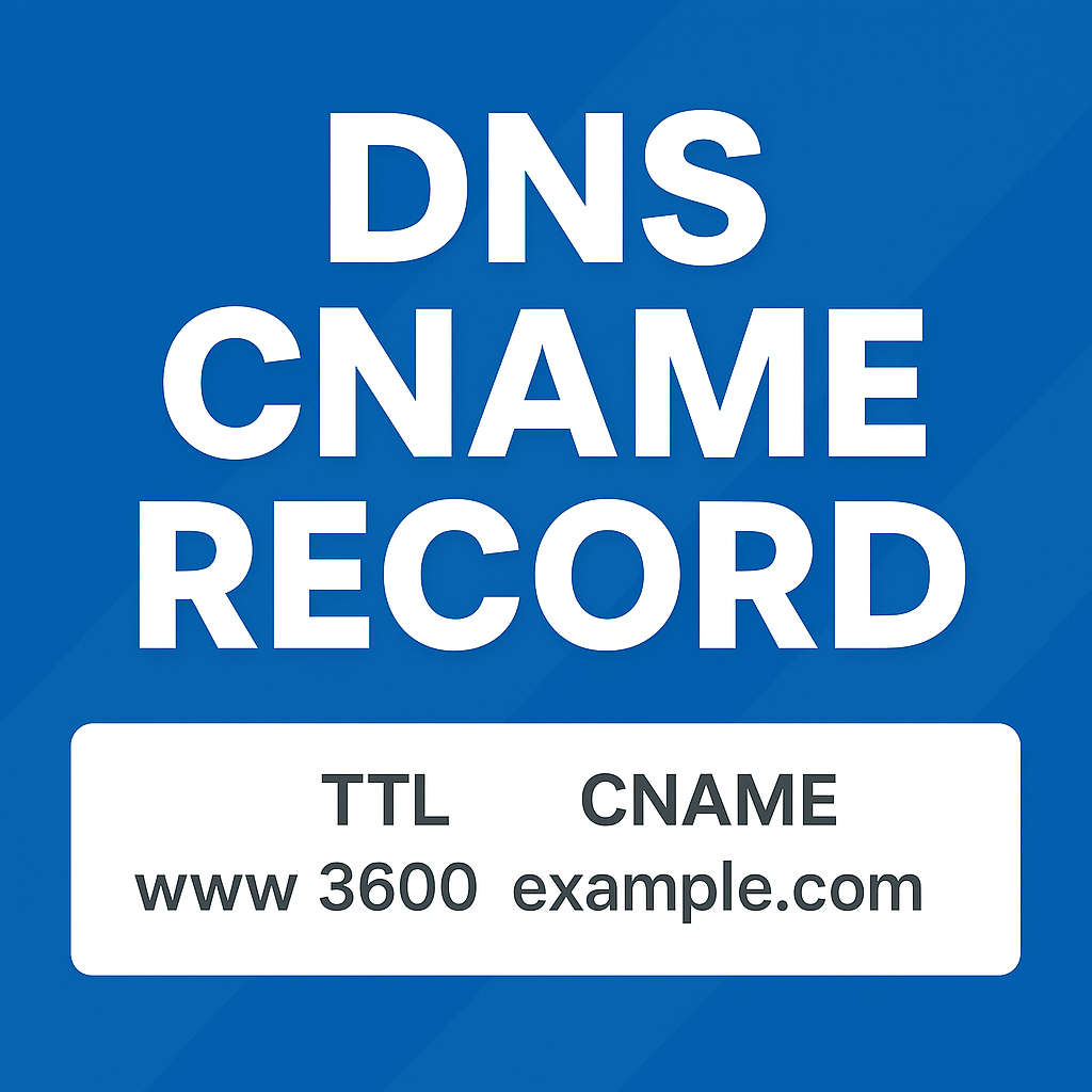 🧭 Qué es un registro CNAME en DNS