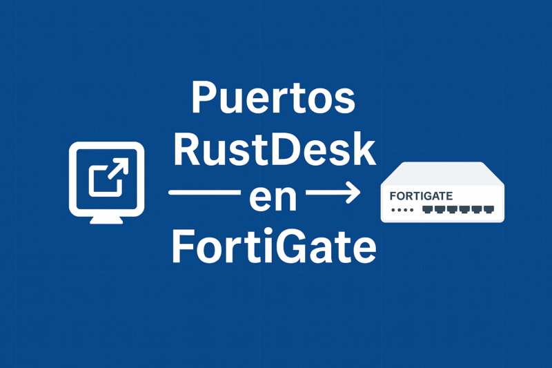 Puertos necesarios para permitir RustDesk en Fortigate